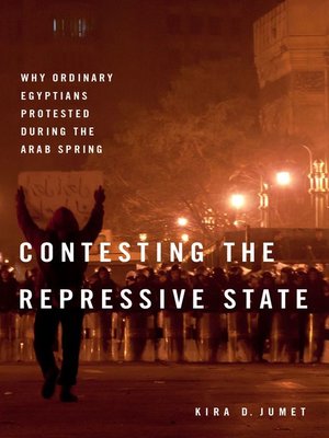 Contesting the Repressive State by Kira D. Jumet